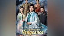 Stripped of Honor, Crowned in Vengeance Full Movie