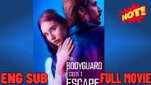 🍀 ❣️🔥🎬The Bodyguard I Can't Escape Full Movie. - New Drama 2026 Full Engsub