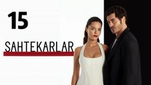 Sahtekarlar Episode 15 Engsub - Turkis Drama