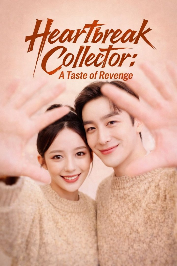 ⁣Heartbreak Collector A Taste of Revenge Drama Movies English Sub