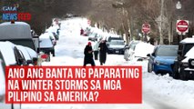 Ano ang banta ng paparating na winter storms sa mga Pilipino sa Amerika? GMA Integrated Newsfeed