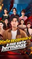 Nadie Se Compara A Mis Siete Hermanas (Doblado) Completo En Español