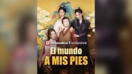 El Mundo A Mis Pies (Doblado) en Español