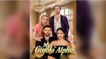 [Hot 2026🔥] My Gigolo Alpha Full Episodes_ DS