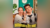 [Hot 2026🔥] Taming the Billionaire Tycoon #FULL EPISODE #shortfilm_ DS