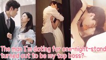 The man I'm dating for a one-night-stand turned out to be my top boss?
