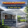 UNGGULAN SUPPLIER ! 0856-4028-7456 Ahli Pasang Kanopi Minimalis Terbaik di Kudus Pati