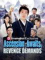 Ascension Awaits, Revenge Demands #Dramabox