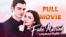 Fake Married To My Babys Daddy - Full Movie