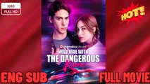 🍀 ❣️🔥🎬Wild Ride with the Dangerous Kian New Drama 2026 Full Engsub