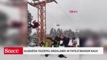 Uludağ'da telesiyej arızalandı! 40 tatilci mahsur kaldı