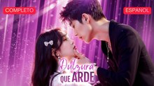 Dulzura Que Arde VersióN Completo