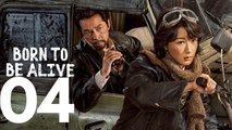 Born to Be Alive (2026) - Episode 4 | Chinese Life & Police Drama Series ENGSUB