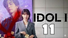 Idol I Episode 11 Engsub - Full Episodes