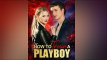 How to Train A Playboy FULL EPISODE