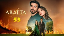 Arafta - Episode 53
