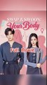 Swap & Swoon: Caught in Your Body – Full Movie | English Sub
