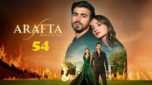 Arafta - Episode 54