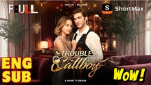 Trouble Is A Callboy (Shortmax) – Full Episode
