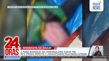 2 pang sakay ng M/V Trisha Kerstin 3, natagpuang palutang-lutang | 24 Oras Weekend