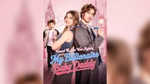 Good to See You Again My Billionaire Baby Daddy - FULL (2026)