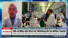 OMS diz que risco de propagação do vírus Nipah é baixo; infectologista comenta