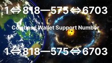 !!COINBASE!!® {Wallet SuppoRt Help Desk}™ — TollFree Numbers & Support Options