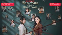 EspañOl No Es Tonta, Es Hija De La Mayor Princesa VersióN Completo