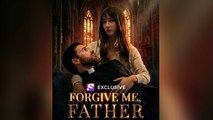 Forgive Me Father Isodes - Full Episodes