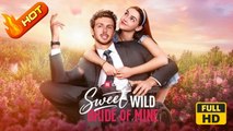 Sweet Wild Bride of Mine | Full Movie HD - Romance Sweet Romance Modern Wheelchair Romantic Feel-Good Dysfunctional-Family Charming USA Mansion Office Banquet Contemporary All Ages CEO Happy-Go-Lucky Heiress/Socialite Billionaire Flash Marriage Playing Du