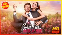 Sweet Wild Bride of Mine | Full Movie HD - Best Drama ShortFilms Hot Romance Sweet Romance Modern Wheelchair Romantic Feel-Good Dysfunctional-Family Charming USA Mansion Office Banquet Contemporary All Ages CEO Happy-Go-Lucky Heiress/Socialite Billionaire