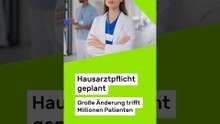 Hausarztpflicht geplant: Termine, Überweisung und mehr - große Änderung trifft Millionen Patienten