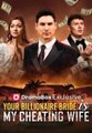 Your Billionaire Bride Is My Cheating Wife Full Episode