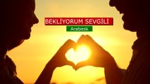 BEKLİYORUM SEVGİLİ Arabesk damar şarki