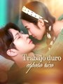 Trabajo duro, esposo rico (Sub Español)