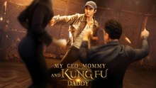 My CEO Mommy And Kung Fu Daddy HOT MOVIE