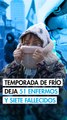 Temporada de frío 2025-2026: van 7 muertos y 51 personas enfermas por hipotermia e intoxicación