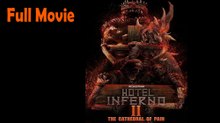 Hotel Infern0 2 The Cathedral of Pain (2017) Watch HD