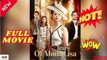 🔥💥 The Tears of Mona Lisa [ NEW MOVIE RELEASES ]