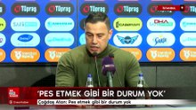 Çağdaş Atan: Pes etmek gibi bir durum yok