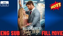 🎁🔥[Hot 2026]THE BILLIONAIRE'S FAKE WIFE New Drama 2026 Full Engsub