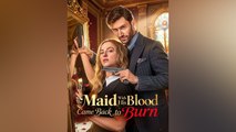 The Maid With His Blood Came Back to Burn#FULL EPISODE #shortfilm