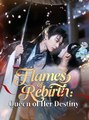 Flames of Rebirth Queen of Her Destiny - Drama FULL MOVIES ENGLISH SUB