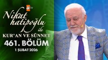 Nihat Hatipoğlu İle Kuran ve Sünnet 461. Bölüm | 1 Şubat 2026