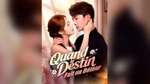 Quand le Destin Fait un Détour (Doublé) - Épisodes Complets
