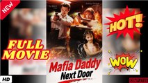 🔥💥 Mafia Daddy Next Door (2026) - FULL