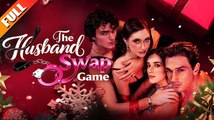 🔥🔥 The Husband Swap Game Full Movie_ Netshort