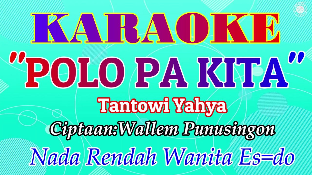 KARAOKE POLO PA KITA NADA RENDAH WANITA ES=DO