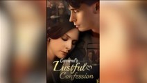 General's Lustful Confession #Reelshort - English Sub Full