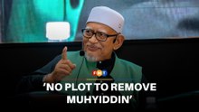 PAS staying in PN, no plot to remove Muhyiddin, says Hadi